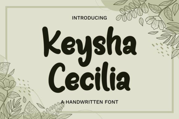 Keysha Cecilia: A Font for Creative Campaigns